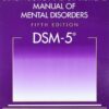 Diagnostic and Statistical Manual of Mental Disorders 5th Edition DSM-5