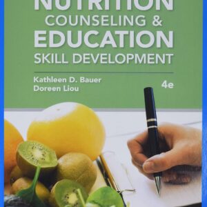 Nutrition Counseling and Education Skill Development 4th Edition by Kathleen D. Bauer