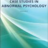 Case Studies in Abnormal Psychology 11th Edition