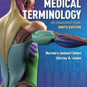 Medical Terminology An Illustrated Guide 9th Edition by Barbara Janson Cohen and Shirley A Jones