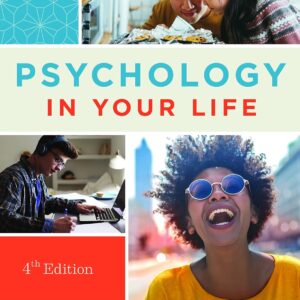 Psychology in Your Life 4th Edition