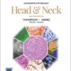 Diagnostic Pathology Head & Neck 2nd Edition by Lester D. R. Thompson