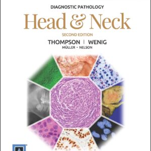 Diagnostic Pathology Head & Neck 2nd Edition by Lester D. R. Thompson