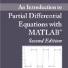 An Introduction to Partial Differential Equations with MATLAB 2nd Edition by Matthew P. Coleman