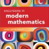 Excursions in Modern Mathematics 9th Edition by Peter Tannenbaum