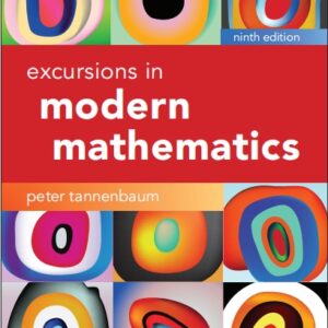 Excursions in Modern Mathematics 9th Edition by Peter Tannenbaum