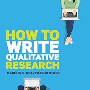 How To Write Qualitative Research 1st Edition