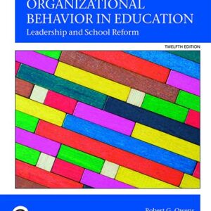 Organizational Behavior in Education Leadership and School Reform 12th Edition