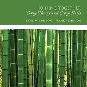 Joining Together Group Theory and Group Skills 12th Edition