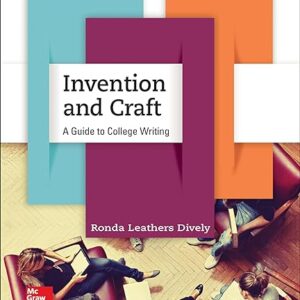 Invention and Craft A Guide to College Writing 1st Edition