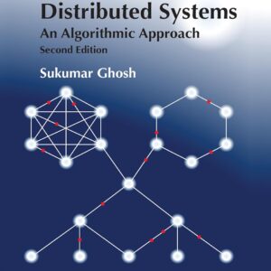 Distributed Systems An Algorithmic Approach,2nd Edition by Sukumar Ghosh