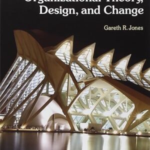 Organizational Theory, Design, and Change 7th Edition