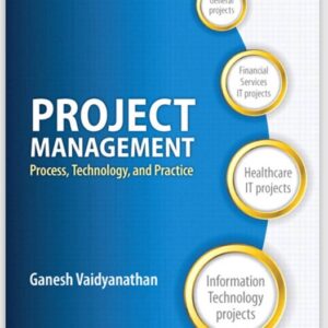 Project Management 1st Edition Process,Technology and Practice