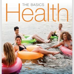 Health The Basics, The Mastering Health Edition 12th Edition