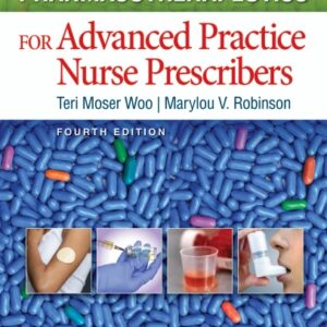 Pharmacotherapeutics for Advanced Practice Nurse Prescribers 4th Edition