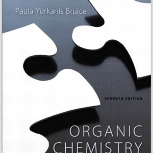 Organic Chemistry (7th Edition) by Paula Yurkanis Bruice