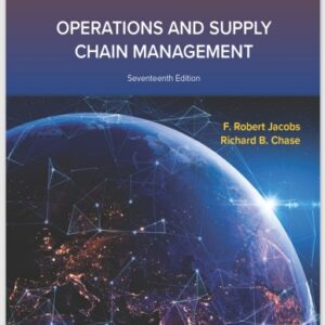 Operations and Supply Chain Management, 17th Edition