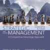 Strategic Management A Competitive Advantage Approach Concepts and Cases 16th Edition