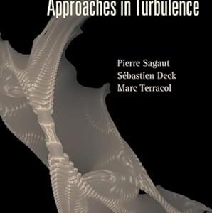 Multiscale and Multiresolution Approaches in Turbulence by Pierre Sagaut
