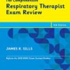 The Comprehensive Respiratory Therapist Exam Review 6th Edition by James R. Sills