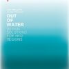Out of Water - Design Solutions for Arid Regions by Liat Margolis