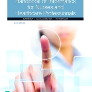 Handbook of Informatics for Nurses and Healthcare Professionals 6th Edition
