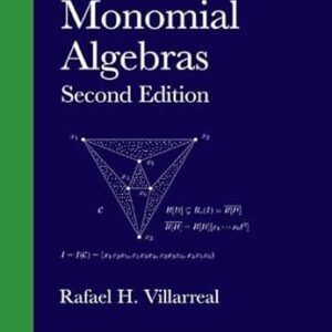 Monomial Algebras 2nd Edition by Rafael Villarreal