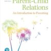Parent-Child Relations An Introduction to Parenting 10th Edition