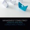 Management Consultancy Insights and Real Consultancy Projects