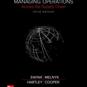Managing Operations Across the Supply Chain 3rd Edition by Morgan Swink