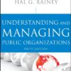 Understanding and Managing Public Organizations 5th Edition by Hal G. Rainey