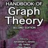 Handbook of Graph Theory 2nd Edition by Jonathan L. Gross