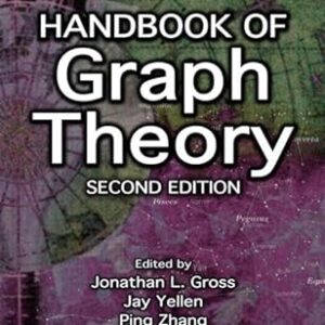 Handbook of Graph Theory 2nd Edition by Jonathan L. Gross