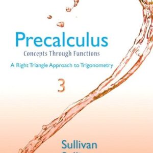 Precalculus Concepts Through Functions, A Right Triangle Approach to Trigonometry 3rd Edition by Michael Sullivan