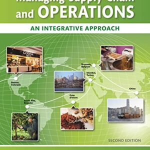 Managing Supply Chain and Operations An Integrative Approach 2nd Edition by S. Thomas Foster