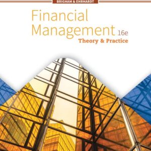 Financial Management Theory & Practice (MindTap Course List 16th Edition