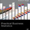 Practical Business Statistics 6th Edition by Andrew Siegel