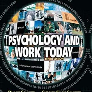 Psychology and Work Today 10th Edition by Duane Schultz