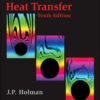Heat Transfer 10th Edition by J.P. Holman
