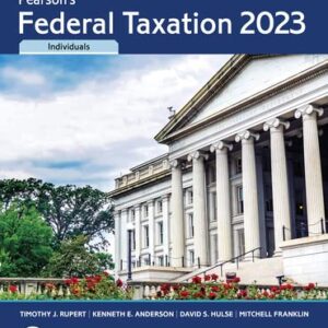 Pearson's Federal Taxation 2023 Individuals 36th Edition by Timothy J. Rupert