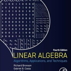 Linear Algebra Algorithms, Applications, and Techniques 4th Edition