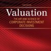Valuation The Art and Science of Corporate Investment Decisions 3rd Editon