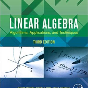Linear Algebra Algorithms, Applications, and Techniques 3rd Edition by Richard Bronson