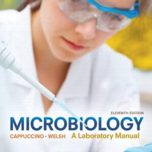 Microbiology A Laboratory Manual 11th Edition by James G. Cappuccino
