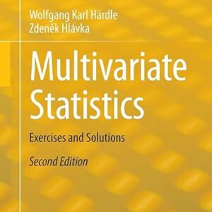 Multivariate Statistics Exercises and Solutions 2nd Edition by Wolfgang Karl Härdle