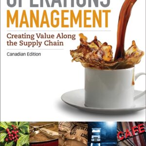 Operations Management-Creating Value Along the Supply 1st Chain Canadian Editon  by Roberta S. Russell