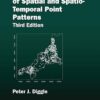 Statistical Analysis of Spatial and Spatio-Temporal Point Patterns 3rd Edition