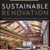 Sustainable Renovation Strategies for Commercial Building Systems and Envelope by Lisa Gelfand