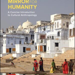 Mirror for Humanity A Concise Introduction to Cultural Anthropology 10th Edition by Conrad Kottak