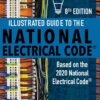 Illustrated Guide to the National Electrical Code 8th Edition - Charles R